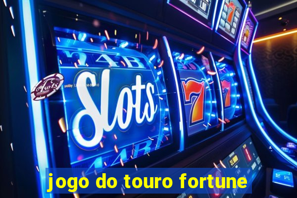 jogo do touro fortune